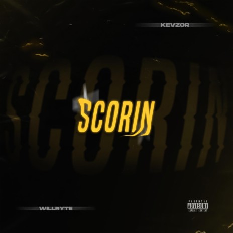 Scorin' (feat. KEVZOR) | Boomplay Music