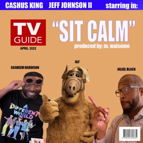 SIT CALM ft. Jeff Johnson II