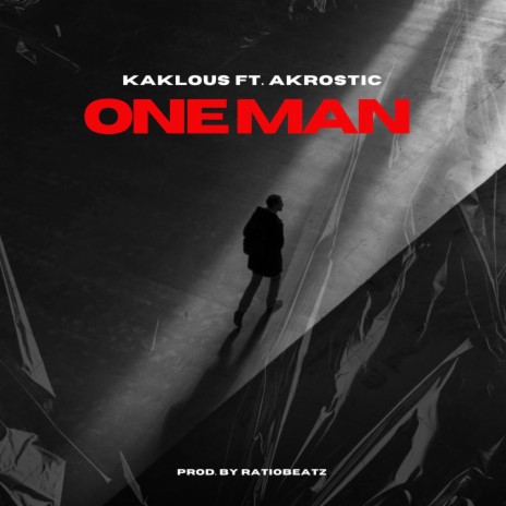 One Man ft. Akrostic | Boomplay Music