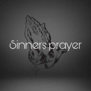 Sinners prayers