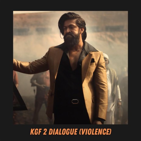 KGF 2 Dialogue (Violence)