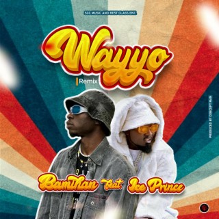 Wayyo (Remix) | Boomplay Music