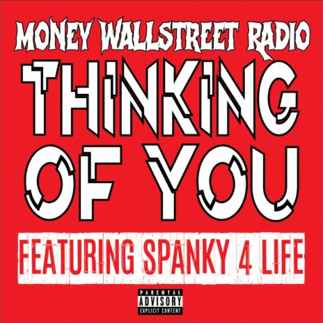 Thinking of You ft. Spanky 4 Life