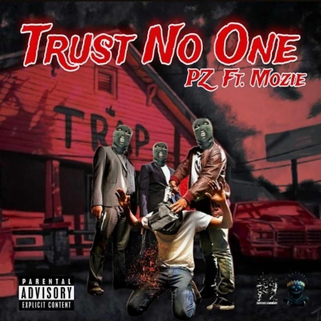 Trust No One ft. Mozie | Boomplay Music