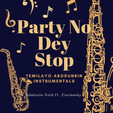 Party No Dey Stop | Boomplay Music