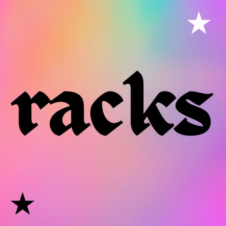 Racks | Boomplay Music