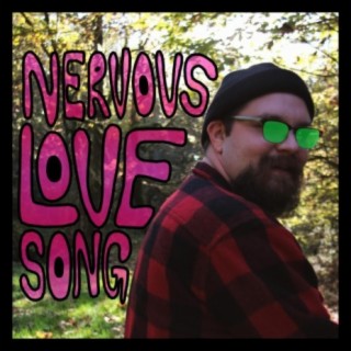 Nervous Love Song