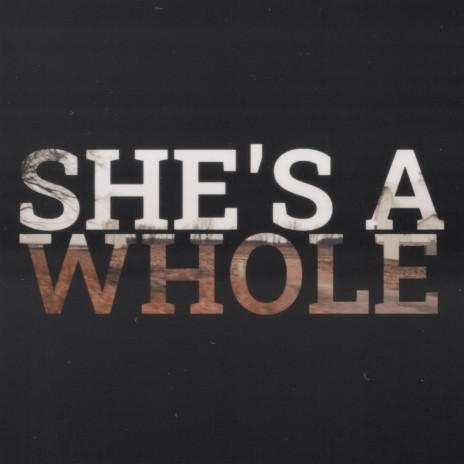 She's A Whole ft. Turner Porter | Boomplay Music