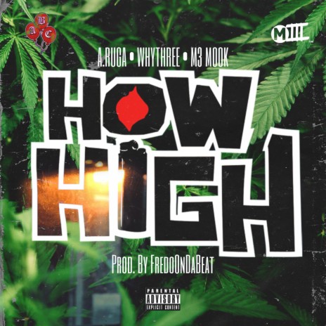 How High ft. Whythree & M3 Mook