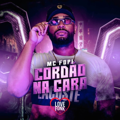 Cordao na Cara ft. Love Funk | Boomplay Music