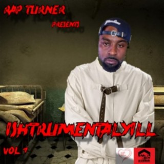 Rap Turner Presents: Ishtrumentalyill, Vol. 1