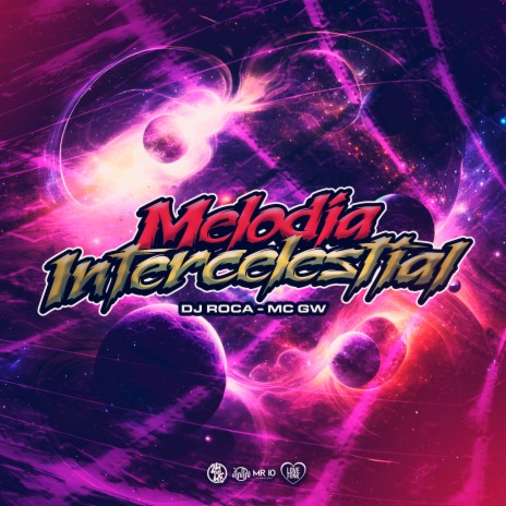 Melodia Intercelestial ft. Mc Gw | Boomplay Music