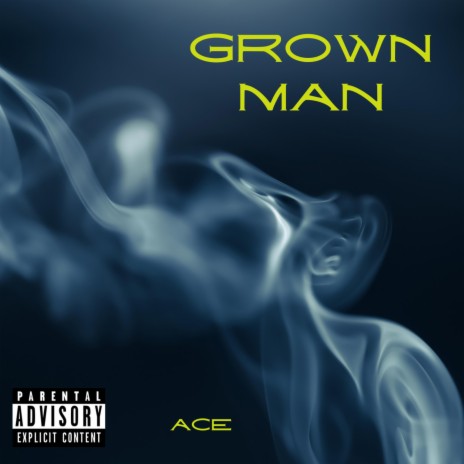 Grown Man | Boomplay Music