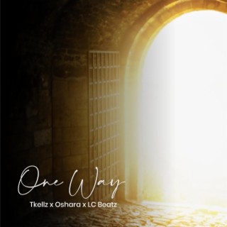 One Way ft. Oshara & LC Beatz lyrics | Boomplay Music