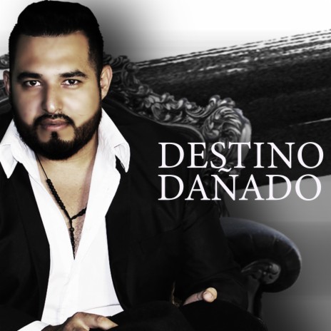 Destino Dañado | Boomplay Music