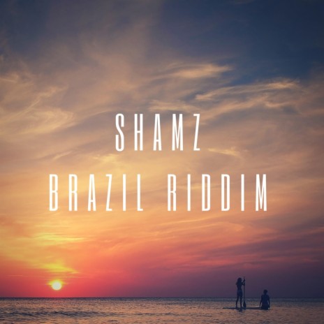 Brazil Riddim | Boomplay Music