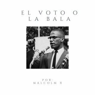 El voto o la bala por Malcolm X