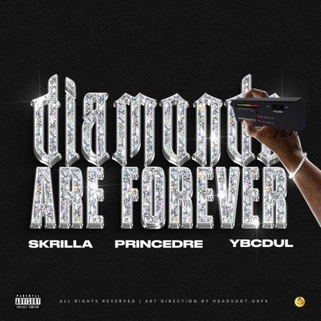 Diamonds Are Forever ft. PaymeSkrilla, Prince Dre & Ybcdul | Boomplay Music