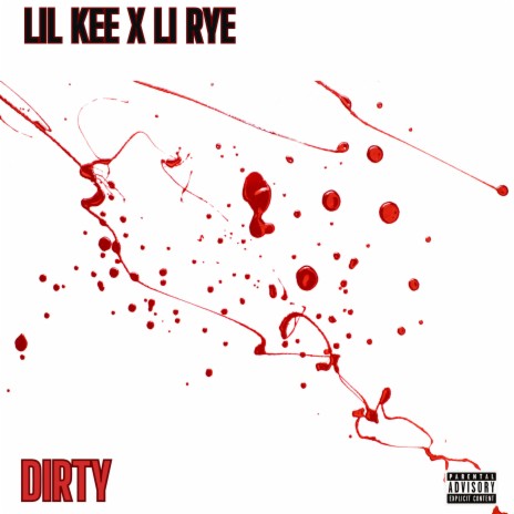 Dirty ft. Li Rye | Boomplay Music