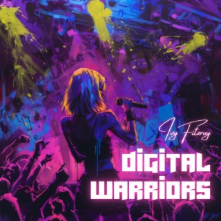 Digital Warriors lyrics | Boomplay Music