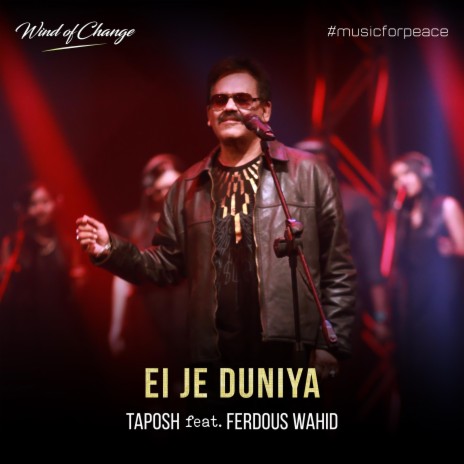 Ei Je Duniya ft. Ferdous Wahid | Boomplay Music