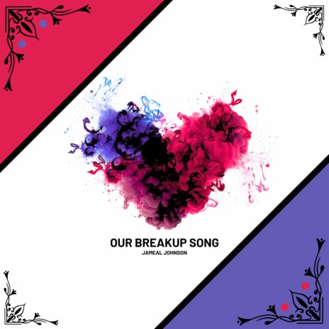 Our Breakup Song | Boomplay Music
