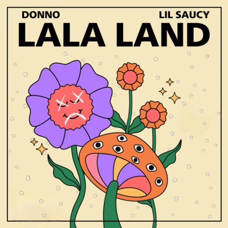 LaLa Land ft. Lil Saucy