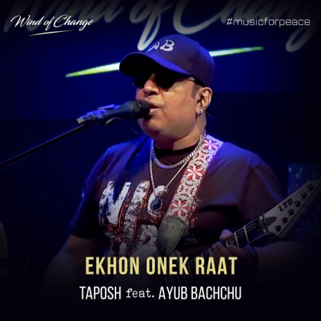 Ekhon Onek Raat ft. Ayub Bachchu | Boomplay Music