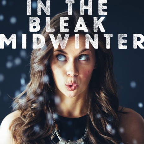 In the Bleak Midwinter | Boomplay Music