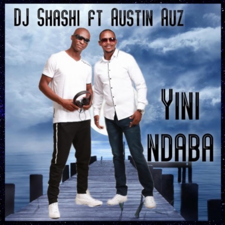 Yini Ndaba ft. Austin Auz | Boomplay Music