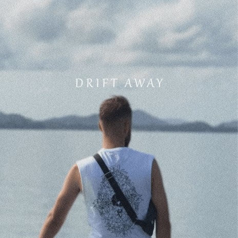 Drift Away | Boomplay Music