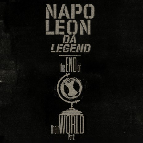 The end of Their World Part II ft. Napoleon Da Legend | Boomplay Music