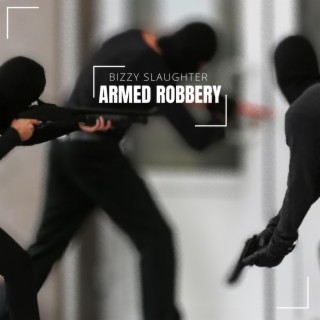 Armed Robbery