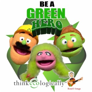 Be a Green Hero!