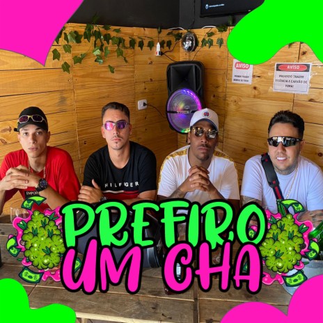 Prefiro um Chá ft. Eonego MC, MC JVP & MC HBK | Boomplay Music