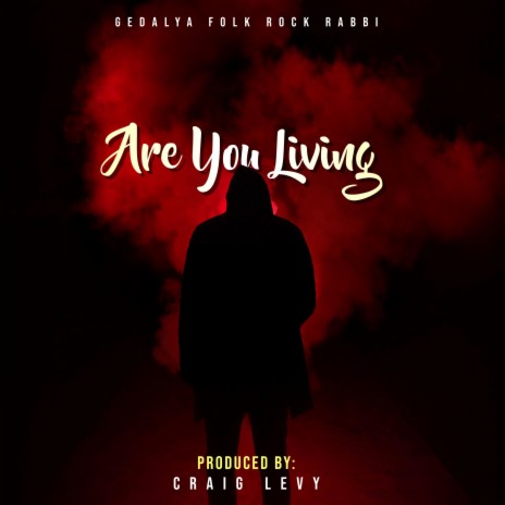 Are You Living | Boomplay Music