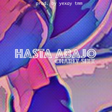 Hasta Abajo | Boomplay Music