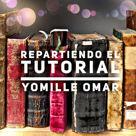 Repartiendo El Tutorial | Boomplay Music