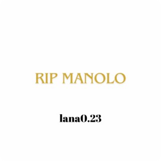 rip manolo