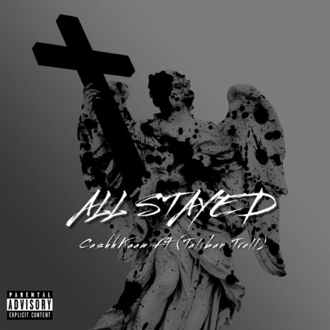 All Stayed ft. Taliban Trell | Boomplay Music