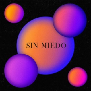 Sin Miedo (feat. Epilogio)