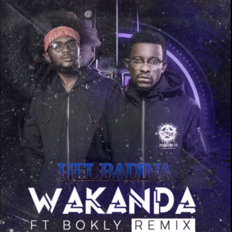 Wakanda (Remix) ft. Bokly | Boomplay Music