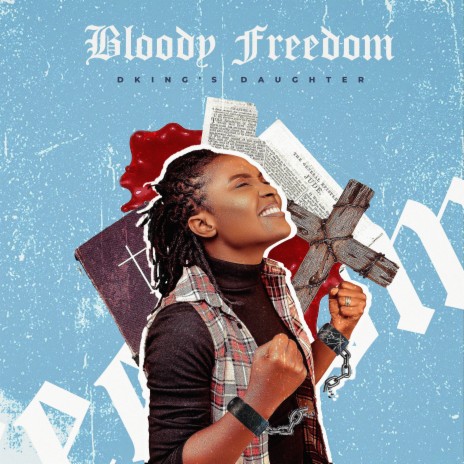 BLOODY FREEDOM | Boomplay Music