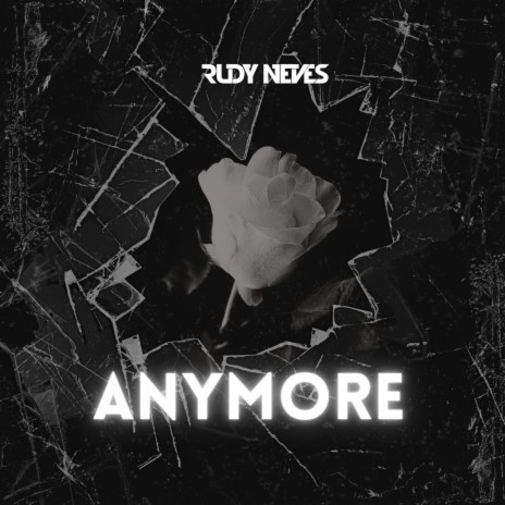 ANYMORE (EXTENDED MIX) | Boomplay Music
