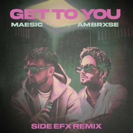 Get To You ft. Ambrxse | Boomplay Music