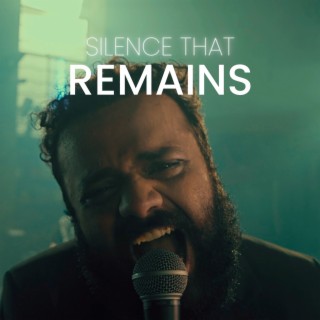 Silence That Remains lyrics | Boomplay Music