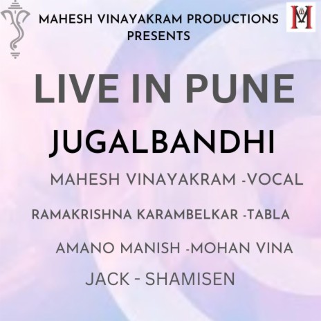 Live in Pune Jugalbandhi (Live) [feat. Amano Manish, Shamisenistjack & Ramakrishna Karambelkar] | Boomplay Music