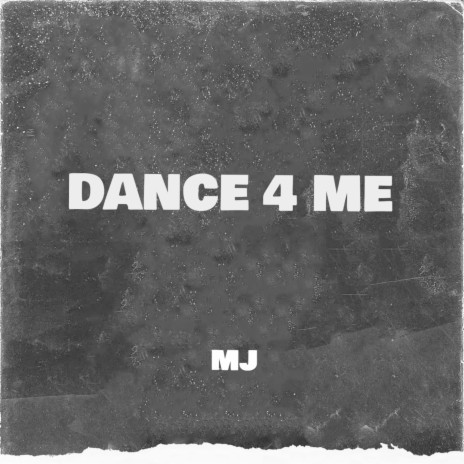 DANCE 4 ME