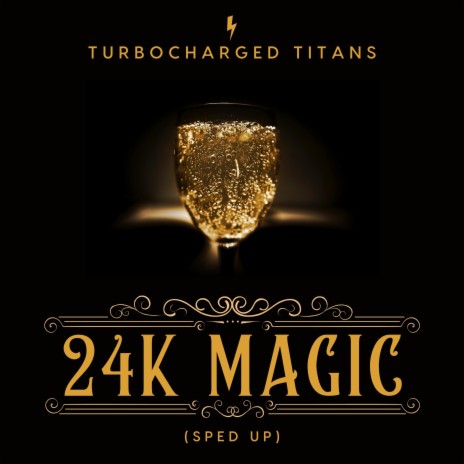 24K Magic (Sped Up)