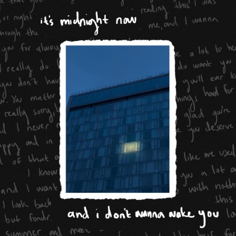 it's midnight now and i don't wanna wake you. (Single) | Boomplay Music